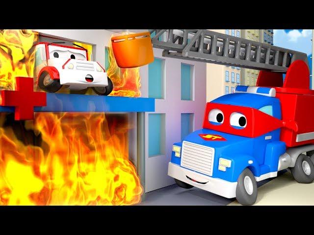 The Hospital is on fire !  - Carl the Super Truck in Car City | Children Cartoons