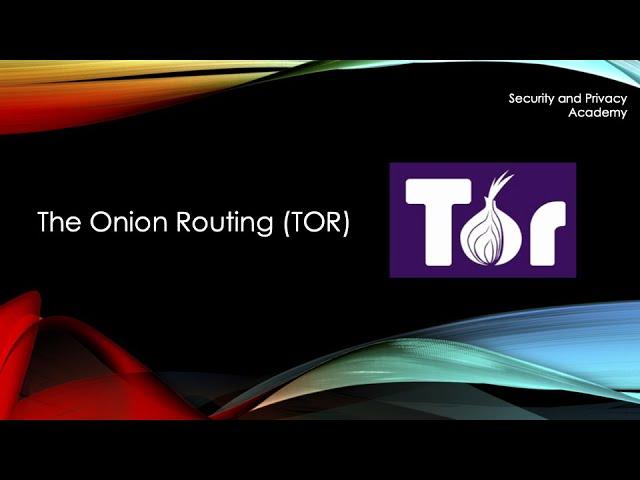 TOR (the onion routing) explained