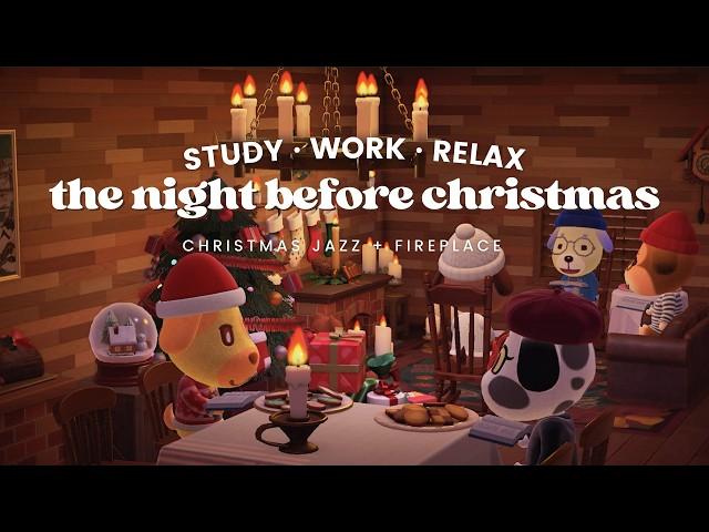 The Night Before Christmas  1 Hour Holiday Jazz with Fireplace Ambience no ads  Study | Work Aid 