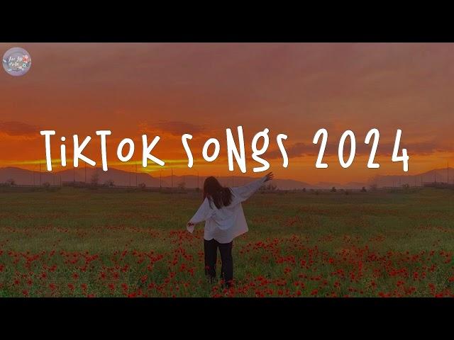 Tiktok viral songs 2024  Trending tiktok 2024 ~ Tiktok music 2024