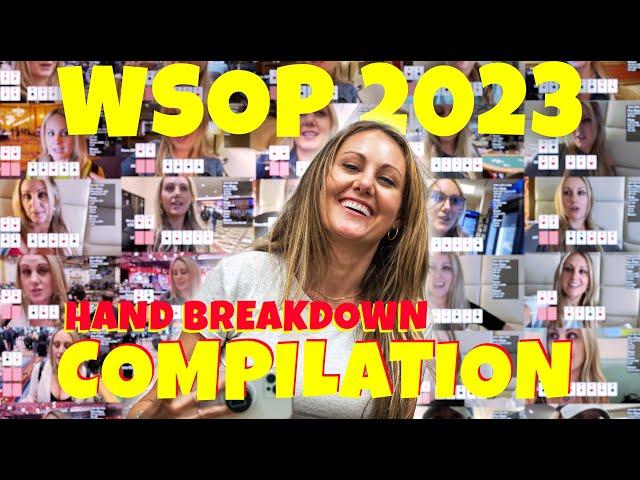 WSOP2023 Hand Breakdown Compilation
