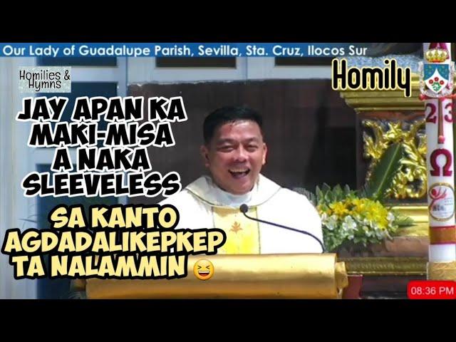 Naggapo ka nagtienda, dimmagas ka jay Simbaan, rumbeng kadi nga ag-communion ka? | Ilocano Homily