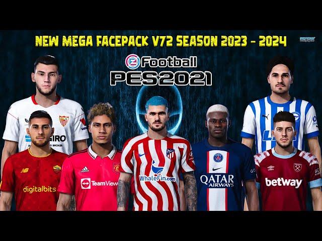 NEW MEGA FACEPACK V72 SEASON 2023 - 2024 || PES 2021 SMOKEPATCH & INFERNO || SIDER & CPK VERSION