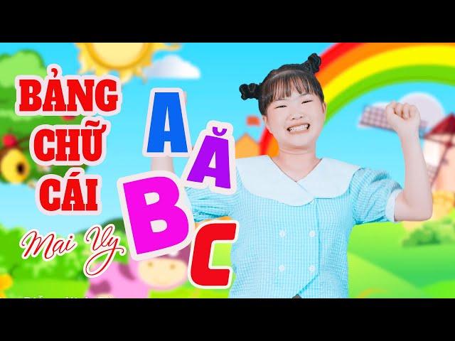 Bảng Chữ Cái tiếng Việt, A Là Anh Hai - Bé MAI VY, Thần Đồng Âm Nhạc Việt | Nhạc Thiếu Nhi Hay Nhất