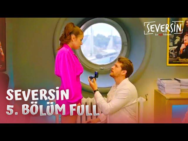 Seversin 5. Bölüm - Full Bölüm