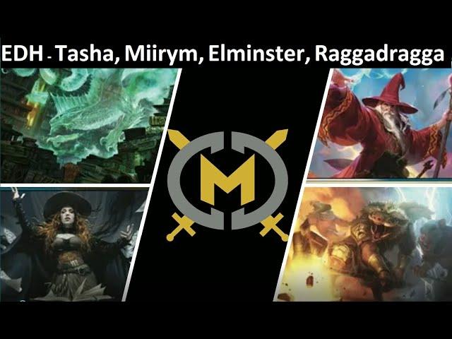 Commander Game - Tasha, Miirym, Elminster, Raggadragga - EDH Format