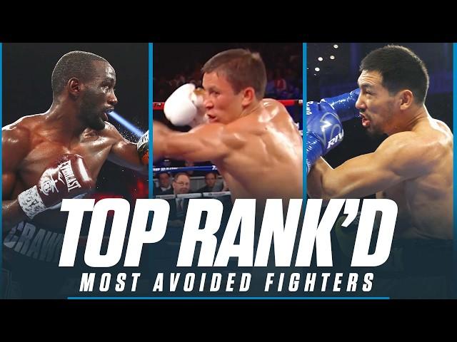 Most Avoided Fighters In Boxing | TOP RANK'D