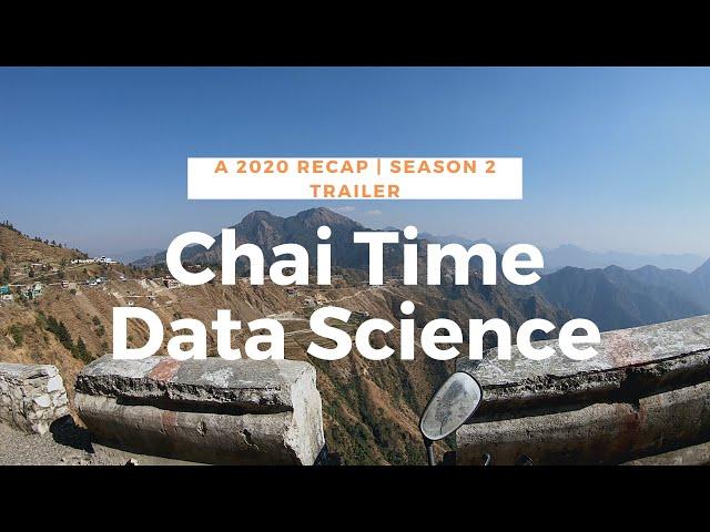 Chai Time Data Science 2020 | A Short Film | Season 2 Trailer