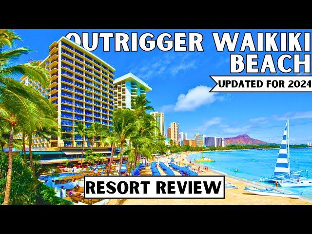 Outrigger Waikiki Beach Resort Review 2024 Update!