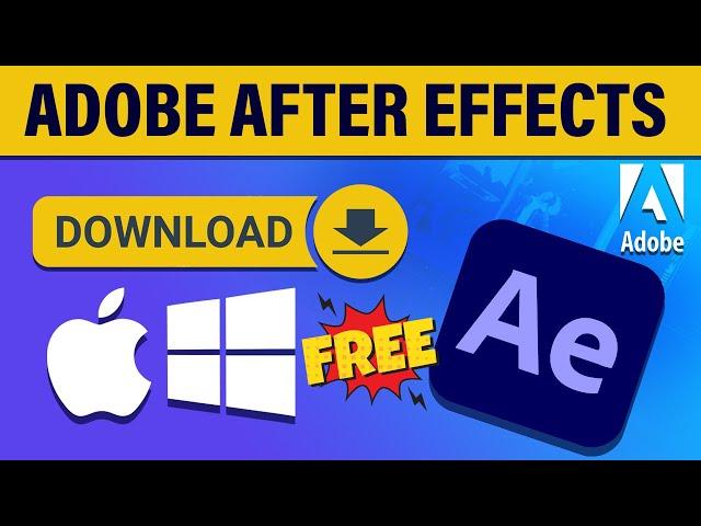 Download Adobe After Effects For FREE On PC & Mac