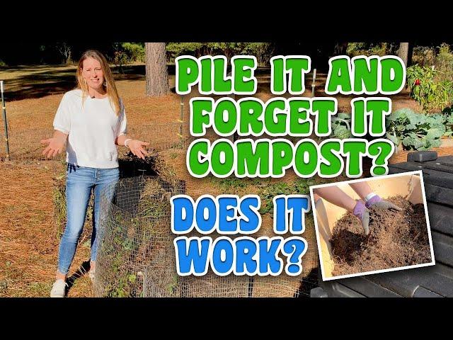 Lazy Composting: Does it work to pile it and forget it?