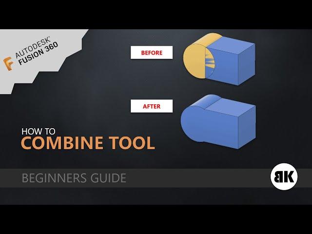 Fusion 360: Combine tool (Update 2020)