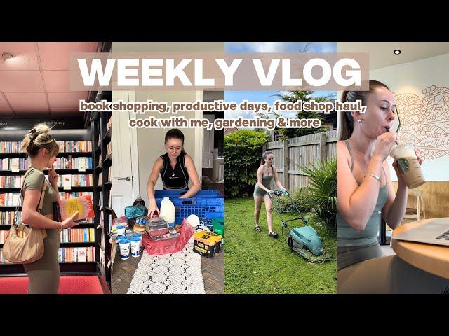 WEEKLY VLOG | book shopping, productive days, food shop haul, cook with me, garden glow up & more