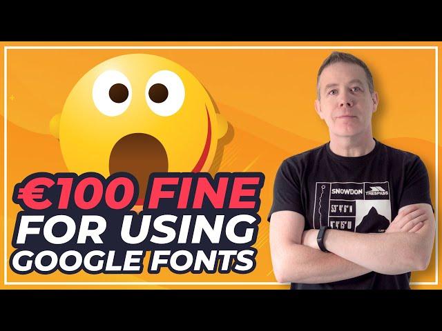 €100 FINE in Germany For Using Google Fonts - A Simple Solution!