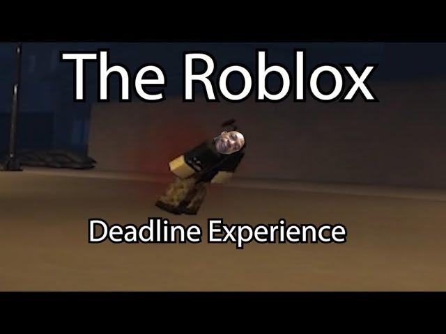 The Roblox Deadline Experience