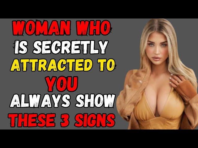 Woman Who is Secretly Attracted to you Always Show These 3 Signs | Stoicism