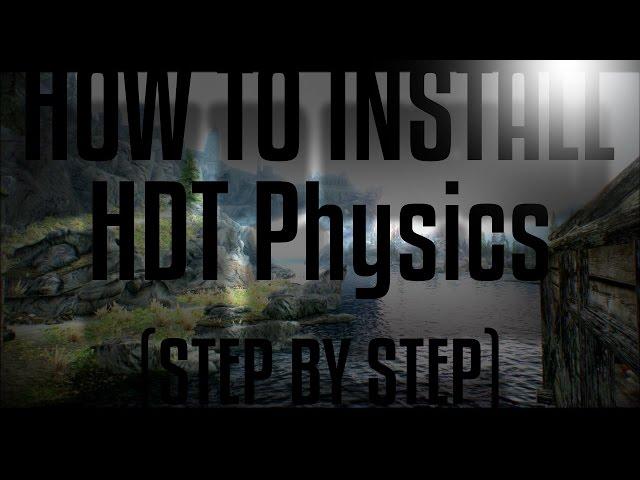 How to install HDT Physics (STEP BY STEP)