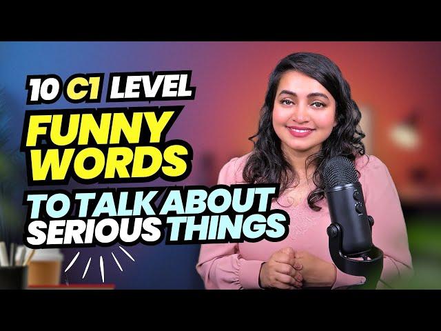 Hilarious C1 Level English Words for Serious Situations  | Advanced Vocabulary | Sound More Native