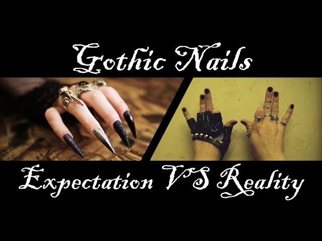  GOTHIC NAILS | Expectation VS Reality 