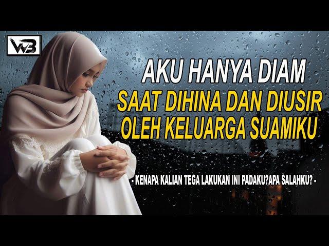 Aku Diam Saat Dihina dan Diusir Keluarga Suamiku || WIRDA BERCERITA #kisahrumahtangga #novelromantis