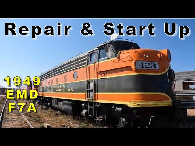 Diesel Locomotive Repair and Startup - 1949 EMD F7A - Topper Machine