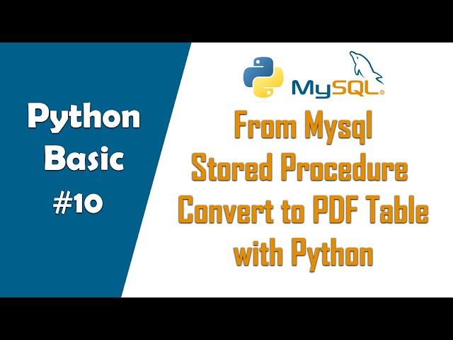 From Mysql Stored Procedure Convert to PDF Table with Python