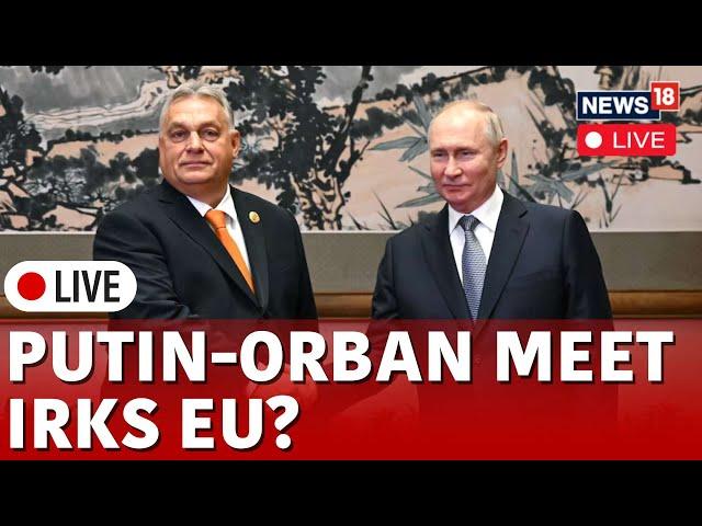 Russia Vs Ukraine War Live | Putin Meets Hungary's PM Viktor Orban Live | Russia News | Hungary News