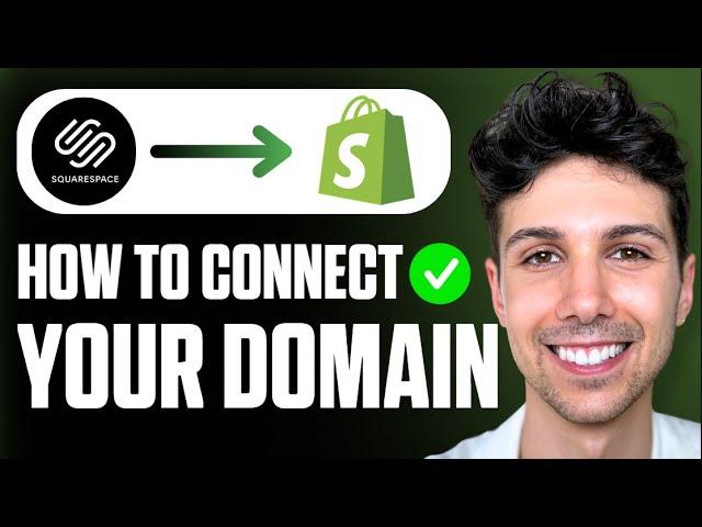 How To Connect Squarespace Domain To Shopify - Full Guide
