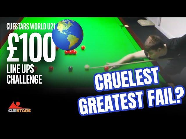 CRUELEST GREATEST FAIL?  - Cuestars player Oliver Sykes makes 14 for U21 World Line Ups Challenge.