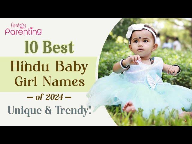 Top 10 Hindu Baby Girl Names Of 2024