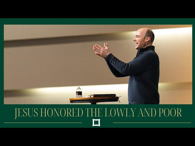 Advent Series | Jesus Honored the Lowly and Poor| Pastor Joel Sims