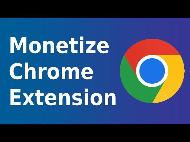 How To Monetize Chrome Extension - Make Money With Chrome Extensions - BrowserBill