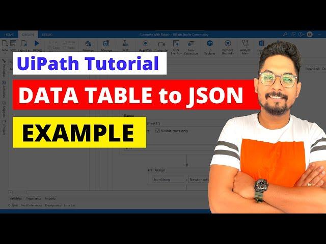 UiPath Data table to Json | UiPath Data table to Json Array | UiPath Serialize Json