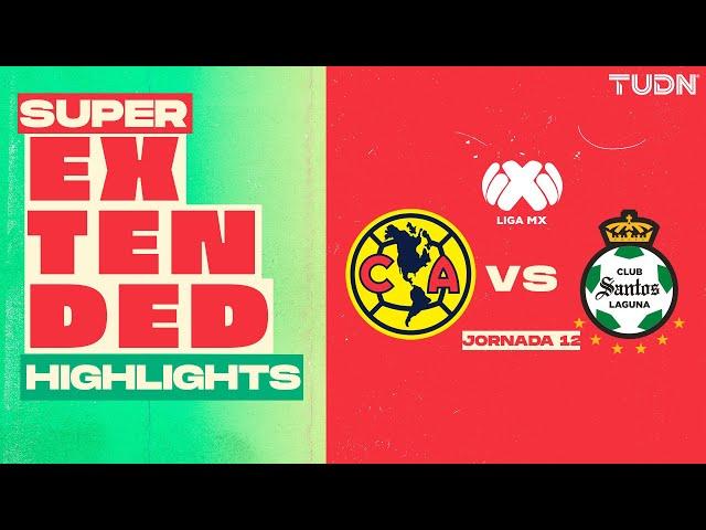 SUPER EXTENDED HIGHLIGHTS | América Vs Santos | Liga Mx -Apertura 2024 - Jornada 12 | TUDN