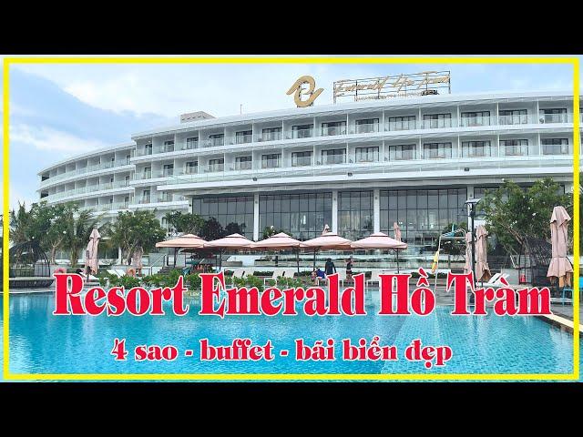 DU LỊCH HỒ TRÀM 2024  REVIEW Resort Emerald Hồ Tràm chuẩn 4 sao, buffet sáng | Tâm Nguyễn