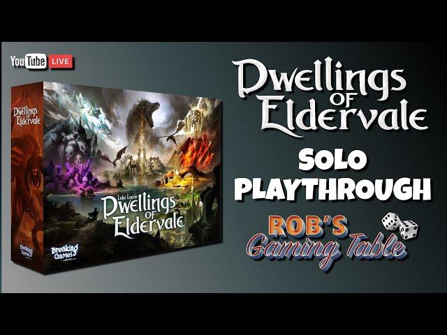 Dwellings of Eldervale Live Solo Playthrough