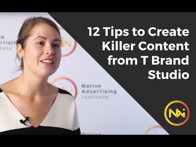 12 Tips to Creating Killer Content - with Lauren Reddy, T Brand Studio