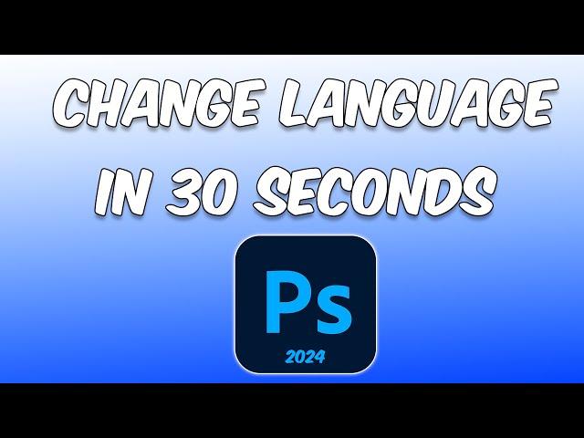 How to Change Language in Photoshop 2025 (Tutorial)