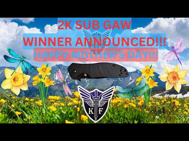 2K SUB GAW WINNER ANNOUNCED!!! CONGRATULATIONS!! AND HAPPY MOTHER'S DAY!!!!