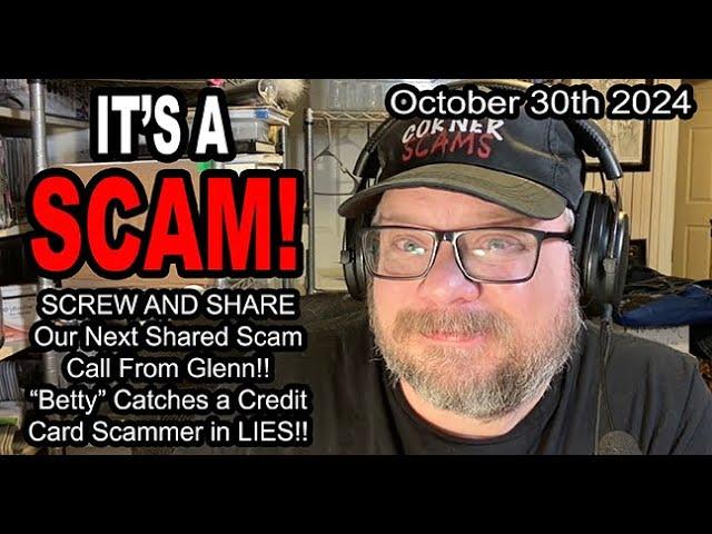 IT'S A SCAM! SCREW & SHARE! "Betty" Catches a Credit Card Scammer in LIES!!