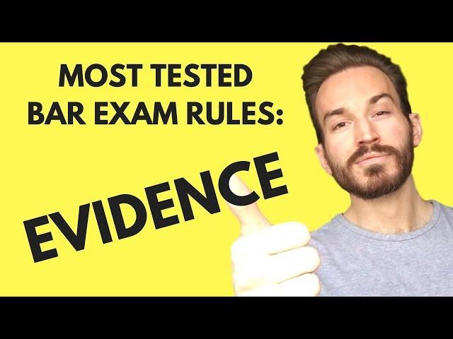 Most Tested Bar Exam Rules: Evidence