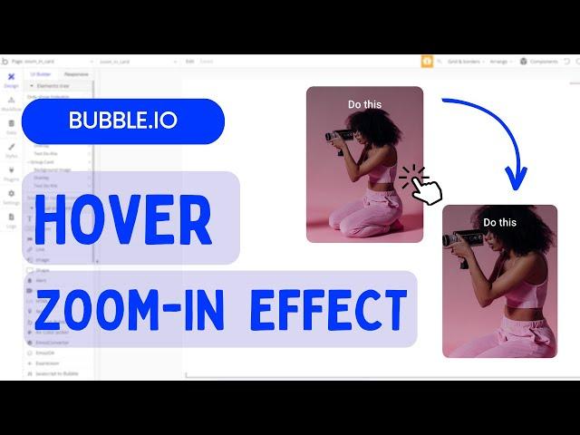 Image Zoom-In Hover Effect | Easy Bubble.io Tutorial