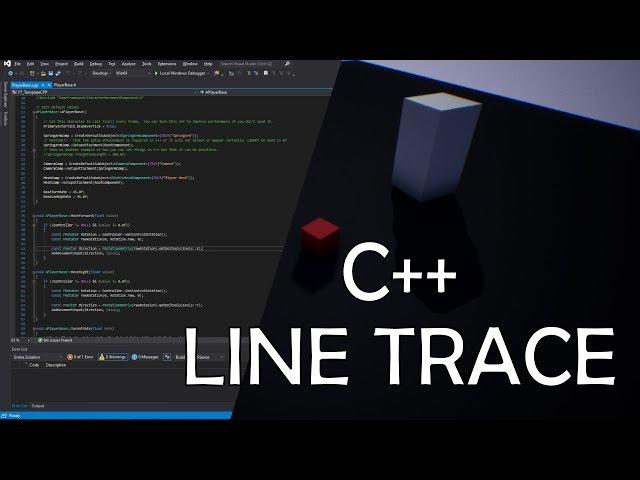 C++ Line Trace UE4 / Unreal Engine 4 C++