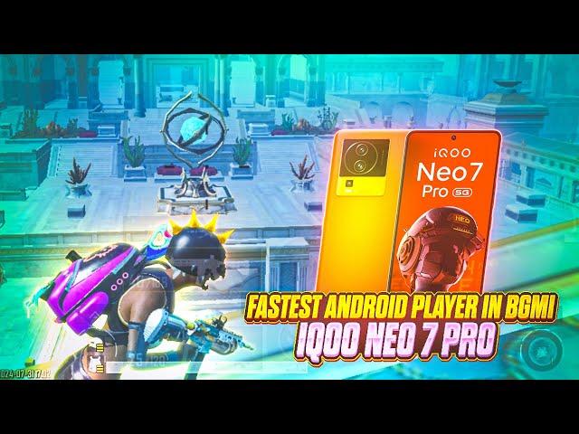 FASTEST ANDROID PLAYER IN BGMI  IQOO NEO 7 PRO SMOOTH + 90FPS PUBG / BGMI TEST 2024