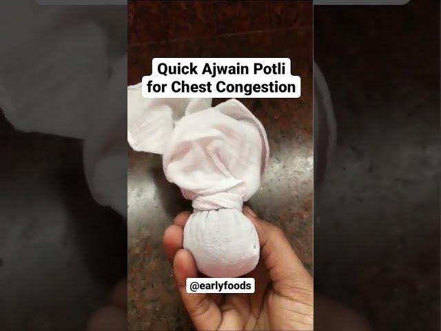 Quick Home Remedie For Chest Congestion  & Blocked Nose | Ajwain Potli | Early Foods