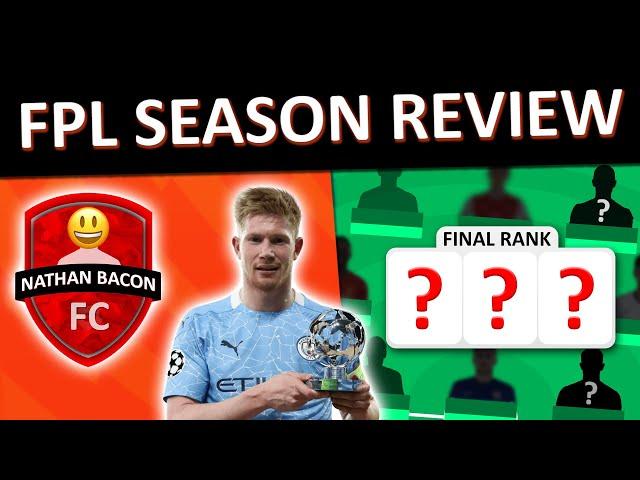 FPL SEASON REVIEW! FINAL OVERALL RANK REVEAL | Fantasy Premier League 2020/21 Review