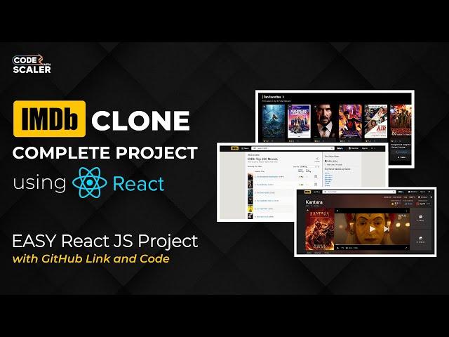 Complete React JS Project - IMDb Clone | Easy React JS Project | React Tutorial | Code with Scaler