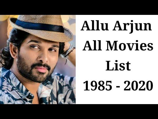 Allu Arjun All Movies List 1985 To 2020 | Allu Arjun All Movies List