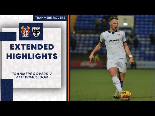 Extended Highlights | Tranmere Rovers v AFC Wimbledon