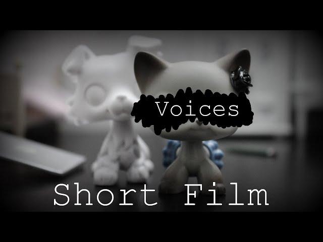 LPS: Voices Short Film *Read Desc.*